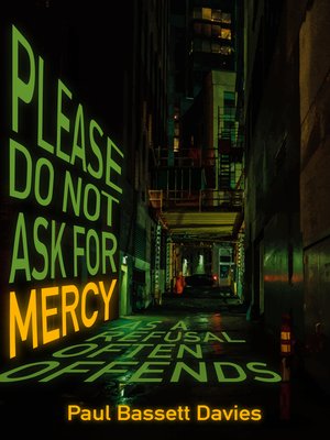 cover image of Please Do Not Ask for Mercy as a Refusal Often Offends